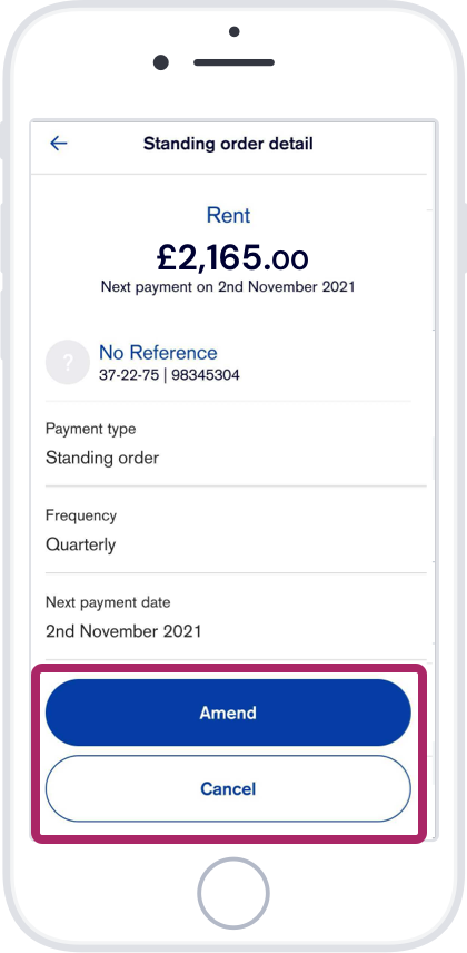 Tap ‘Amend’ to make changes or ‘Cancel’ to delete the standing order.